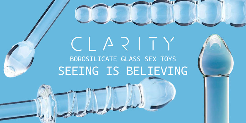 Clarity Glass Sex Toys - www.fetchshop.co.uk
