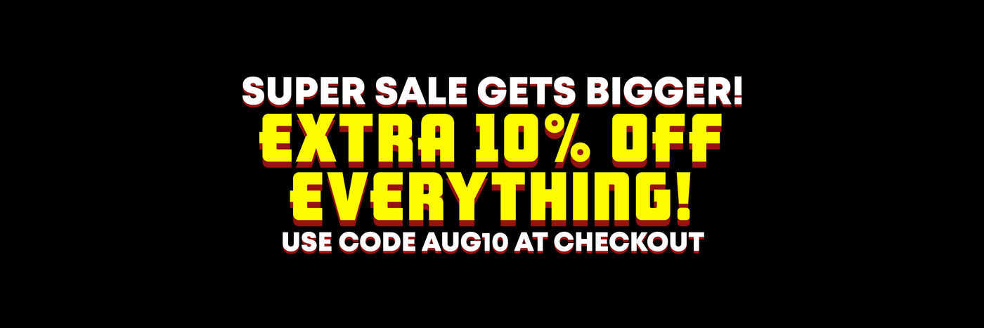 Promotional sale graphic on a black background with bold white and yellow text reading 'SUPER SALE GETS BIGGER! EXTRA 10% OFF EVERYTHING! USE CODE AUG10 AT CHECKOUT'.