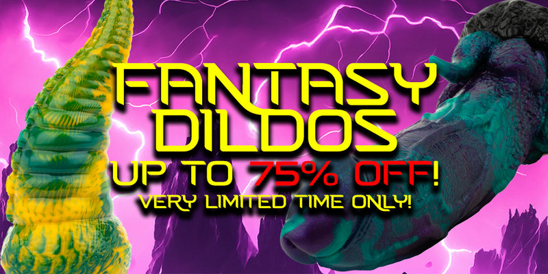 Promotional graphic with the text 'FANTASY DILDOS UP TO 75% OFF! VERY LIMITED TIME ONLY!' over a purple lightning background, with two large surreal fantasy objects flanking the text.