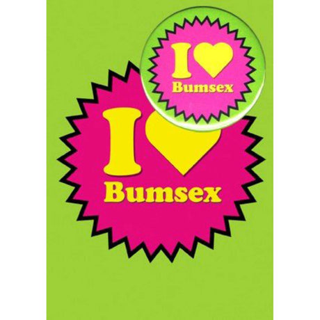 I Love Bumsex (B22) Birthday Card
