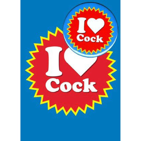 I Love Cock (B19) Birthday Card
