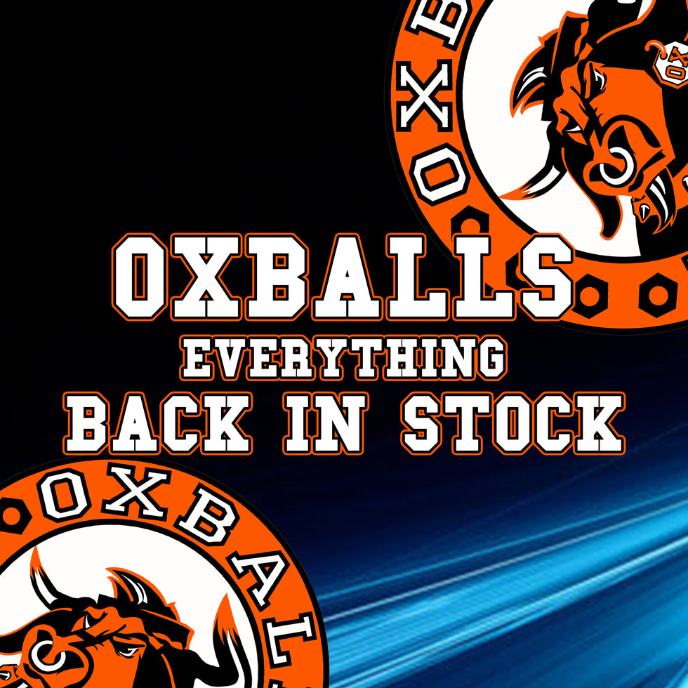 Oxballs Back in Stock