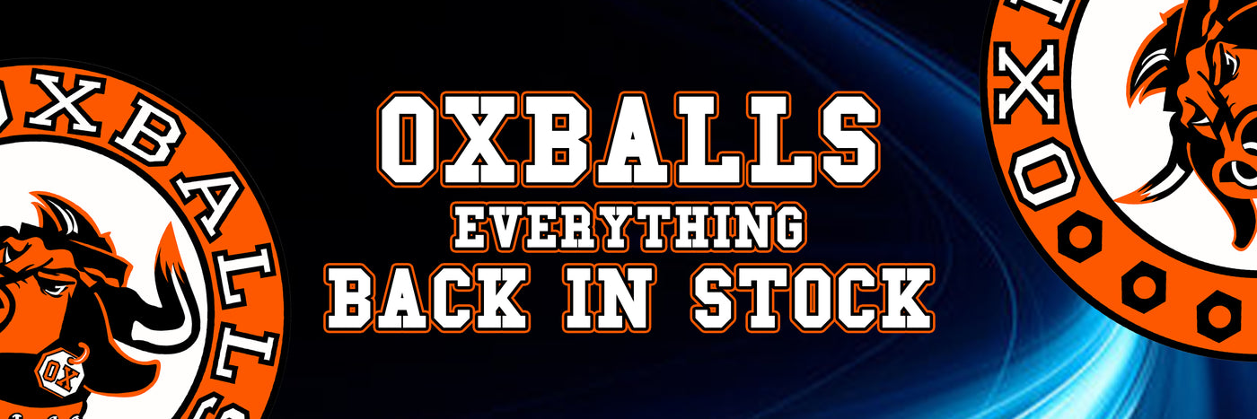 Oxballs Back in Stock