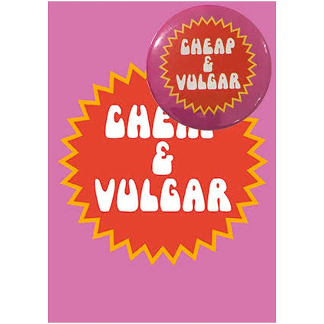 B112 Cheap & Vulgar Birthday Card