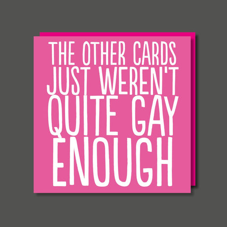 Gay Enough (BAB42) Birthday Card