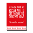 No Excuse (HON371) Christmas Card