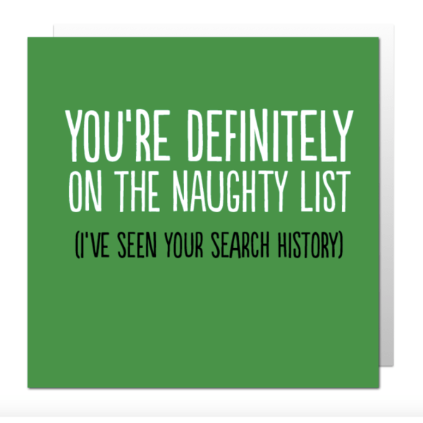 Your Defo On Naughty List Christmas Card